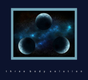 Three Body Solution - John Shaughnessy